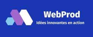 WebProd - Votre Présence Digitale, Notre Expertise Exceptionnelle !